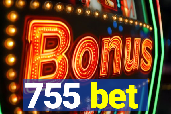 755 bet